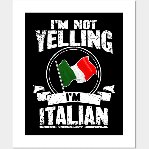 I'm not yelling I'm italian Wall Art by captainmood